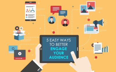 5 Easy Ways to Better Engage Your Audience