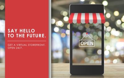 Say Hello to the Future. Get a Virtual Storefront. Open 24/7.