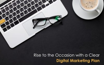 Rise to the Occasion with a Clear Digital Marketing Plan